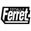 TOTALLY FERRET